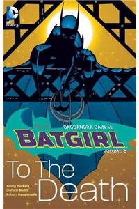 Batgirl Vol. 2: To the Death