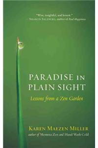 Paradise in Plain Sight: Lessons from a Zen Garden