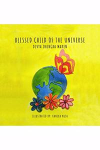 Blessed Child of The Universe