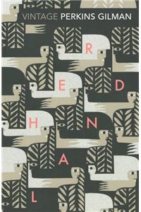 Herland and The Yellow Wallpaper