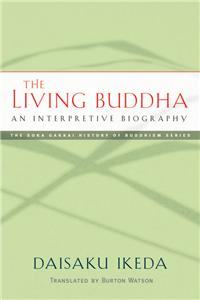 The Living Buddha: An Interpretive Biography