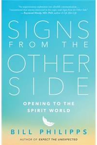 Signs from the Other Side: Opening to the Spirit World