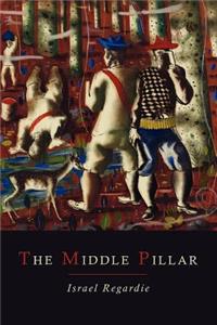 Middle Pillar: A Co-Relation of the Principles of Analytical Psychology and the Elementary Techniques of Magic