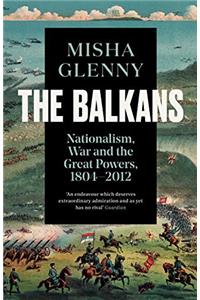 The Balkans, 1804-2012