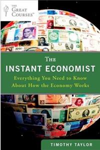 Instant Economist: Everything You Need to Know about How the Economy Works