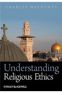 Understanding Religious Ethics