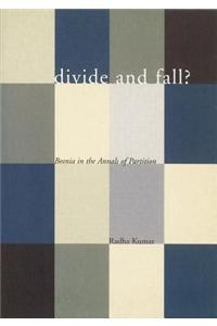 Divide and Fall?