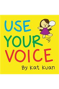 Use Your Voice