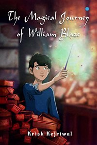 The Magical Journey of William Blaze