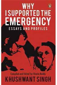 Why I Supported the Emergency : Essays and Profiles