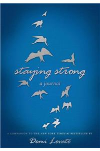 Staying Strong: A Journal: A Journal