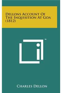 Dellons Account of the Inquisition at Goa (1812)