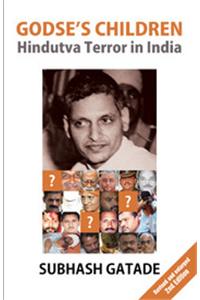 Godse's Children: Hindutva Terror in India