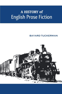 History of English Prose Fiction