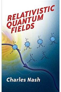 Relativistic Quantum Fields