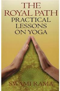 Royal Path: Lessons on Yoga