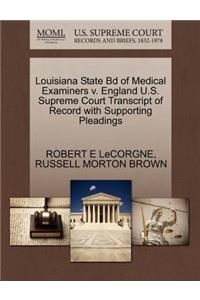 Louisiana State Bd of Medical Examiners V. England U.S. Supreme Court Transcript of Record with Supporting Pleadings