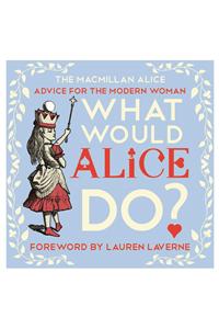 What Would Alice Do?