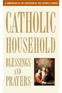 Catholic Household Blessings and Prayers