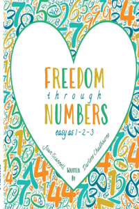 Freedom Through Numbers Easy as 1, 2, 3