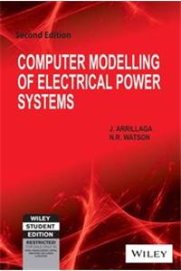 Computer Modelling Of Electrical Power Systems, 2Nd Ed