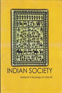 Indian Society Textbook in Sociology for Class - 12 - 12111