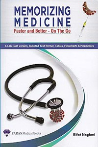 Memorizing Medicine Faster and Better On The Go 1st Edition 2021