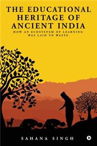 Educational Heritage of Ancient India