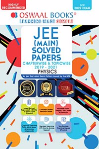Oswaal JEE (Main) Solved Papers Chapterwise & Topicwise 2019-2021 (2022 Exam) Physics