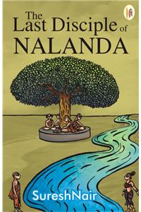 The Last Disciple of Nalanda