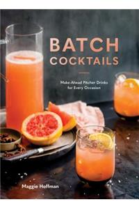 Batch Cocktails: Make-Ahead Pitcher Drinks for Every Occasion