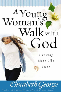 Young Woman's Walk with God