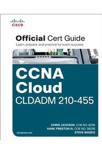 CCNA Cloud CLDADM 210-455 Official Cert Guide