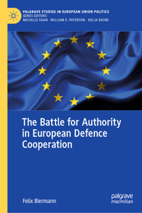 Battle for Authority in European Defence Cooperation