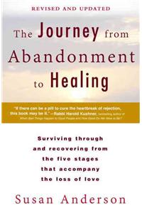 Journey from Abandonment to Healing: Revised and Updated