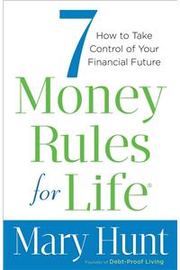 7 Money Rules for Life(r)