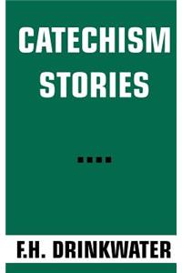 Catechism Stories