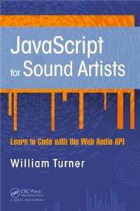 JavaScript for Sound Artists