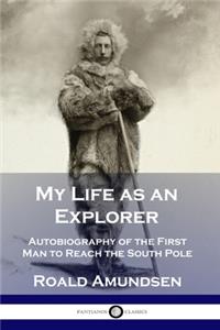 My Life as an Explorer