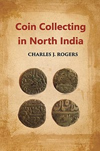 Coin Collecting in North India