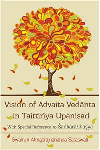 Vision of Advaita Vedanta in Taittiriya Upanishad