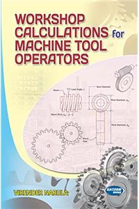 Workshop Calculations for Machine Tool Operations