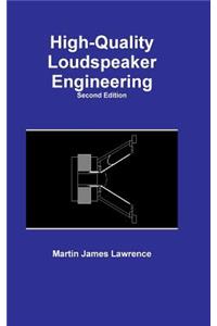 High-Quality Loudspeaker Engineering
