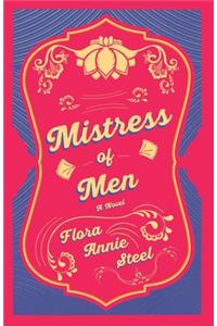 Mistress of Men - A Novel