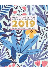 World's Greatest Medical Assistant's 2019 Daily & Weekly Planner