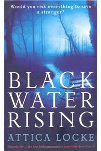 Black Water Rising