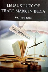 Legal Study of Trade Mark in India