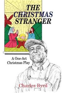 Christmas Stranger: A One-Act Christmas Play