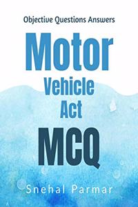 Motor vehicle act MCQ: Motor vehicle act 1988 Objective questions answers