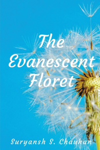 Evanescent Floret